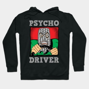 Psycho Driver Hoodie